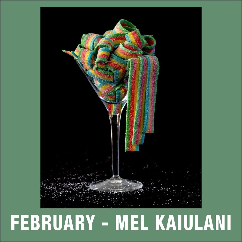 2 - February - Mel Kaiulani.jpg