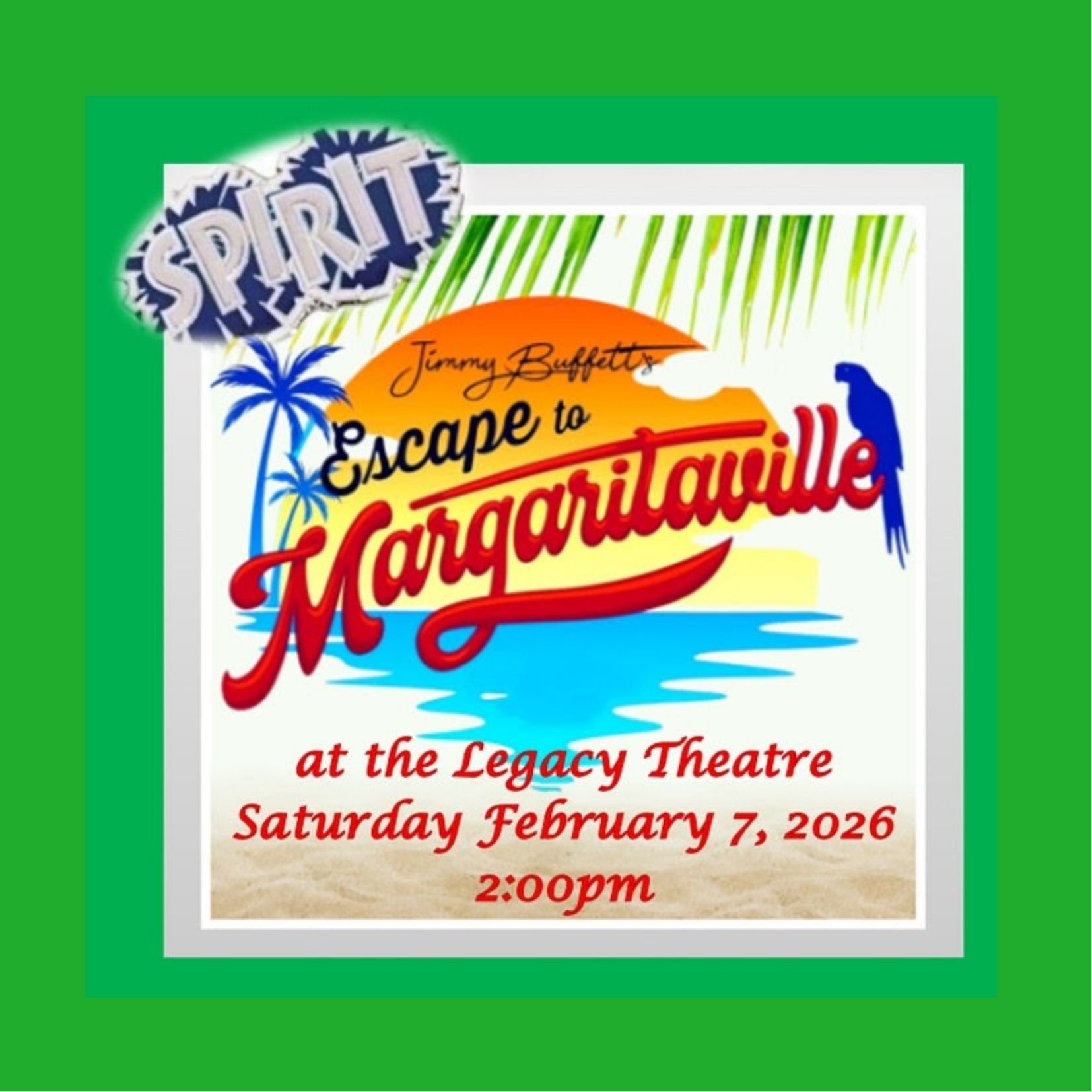 Silver Spirit Event: Escape to Margaritaville Musical