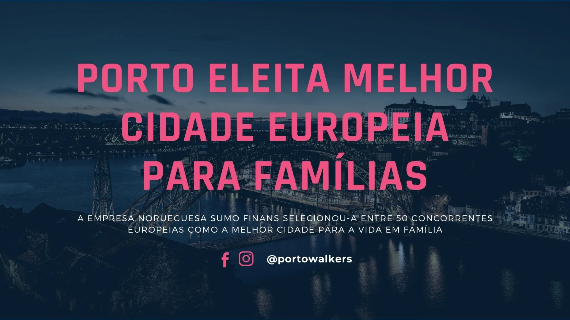 Porto Eleita Melhor Cidade Europeia Para Famílias