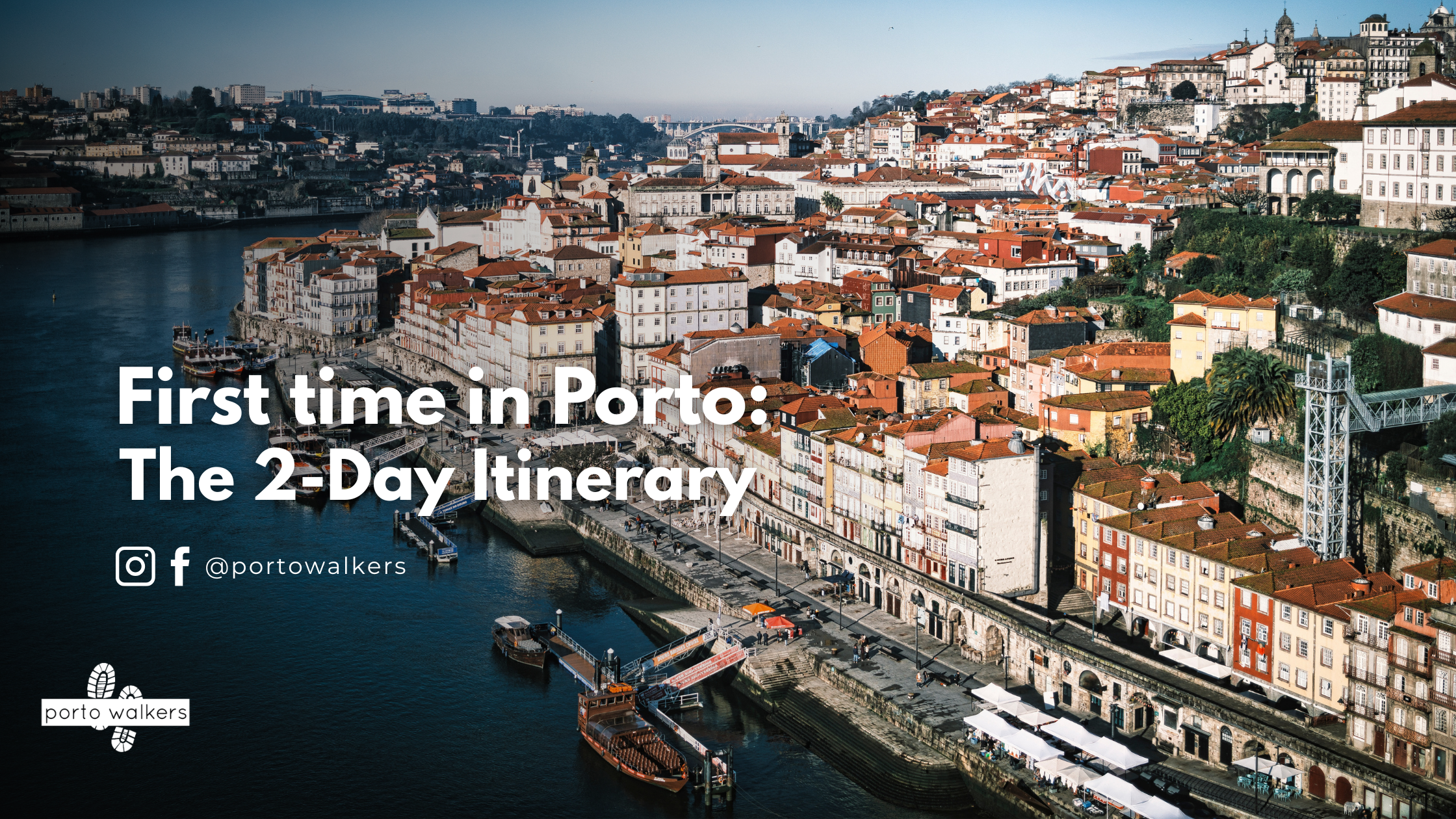 First time in Porto: The Perfect 2-Day Itinerary