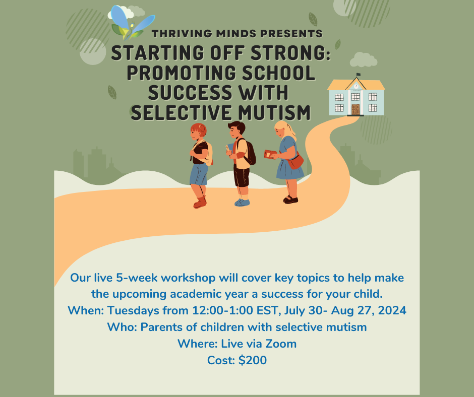 Parent Workshop: Starting Off Strong 2024: Promoting School Success with Selective Mutism