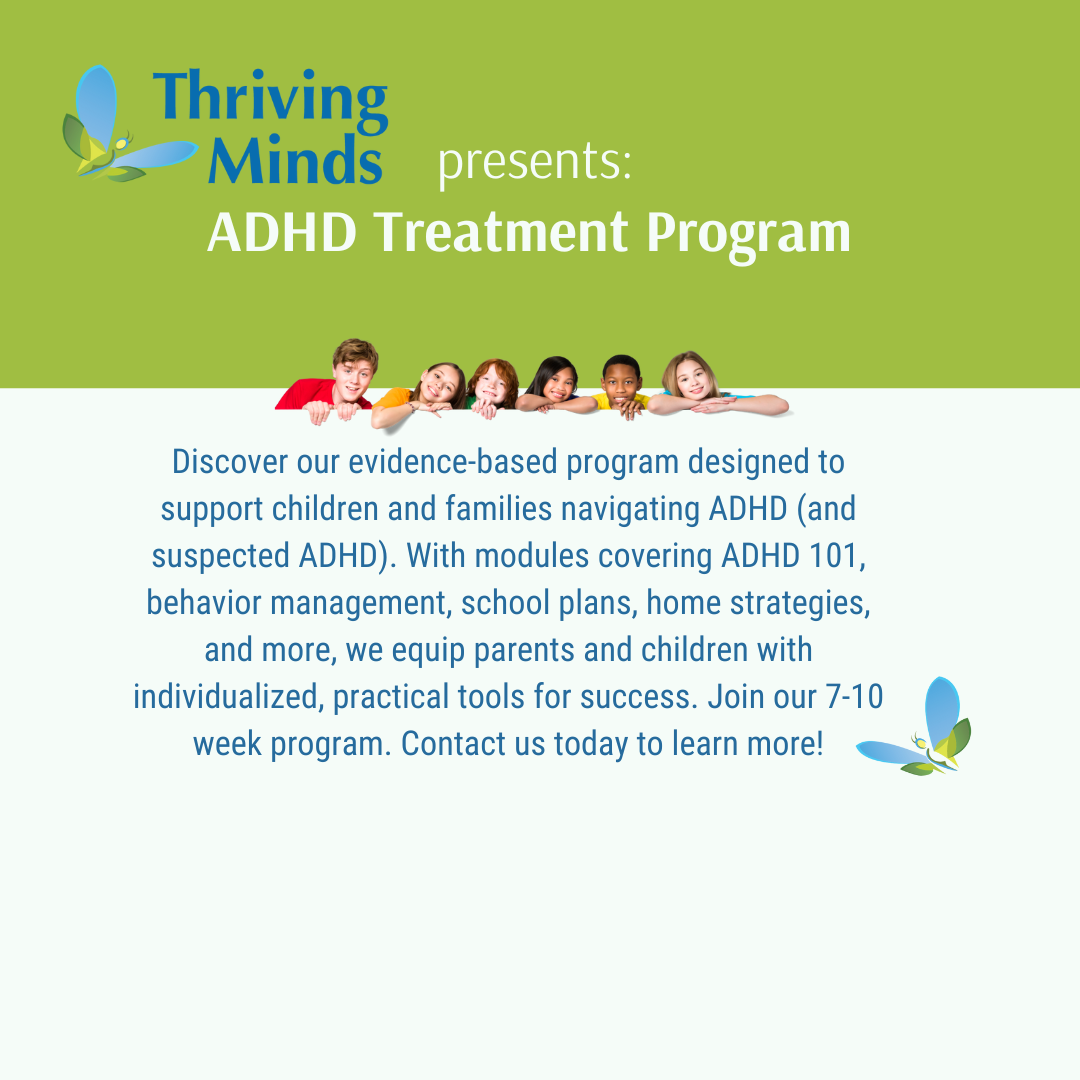 New Offering: Thriving Minds' ADHD Treatment Program
