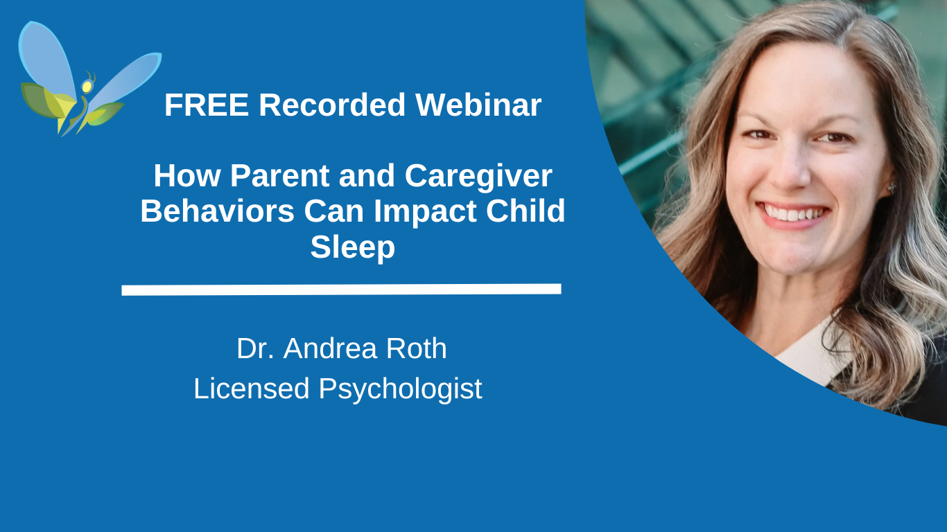 FREE Webinar: How Parent and Caregiver Behaviors Can Impact Child Sleep