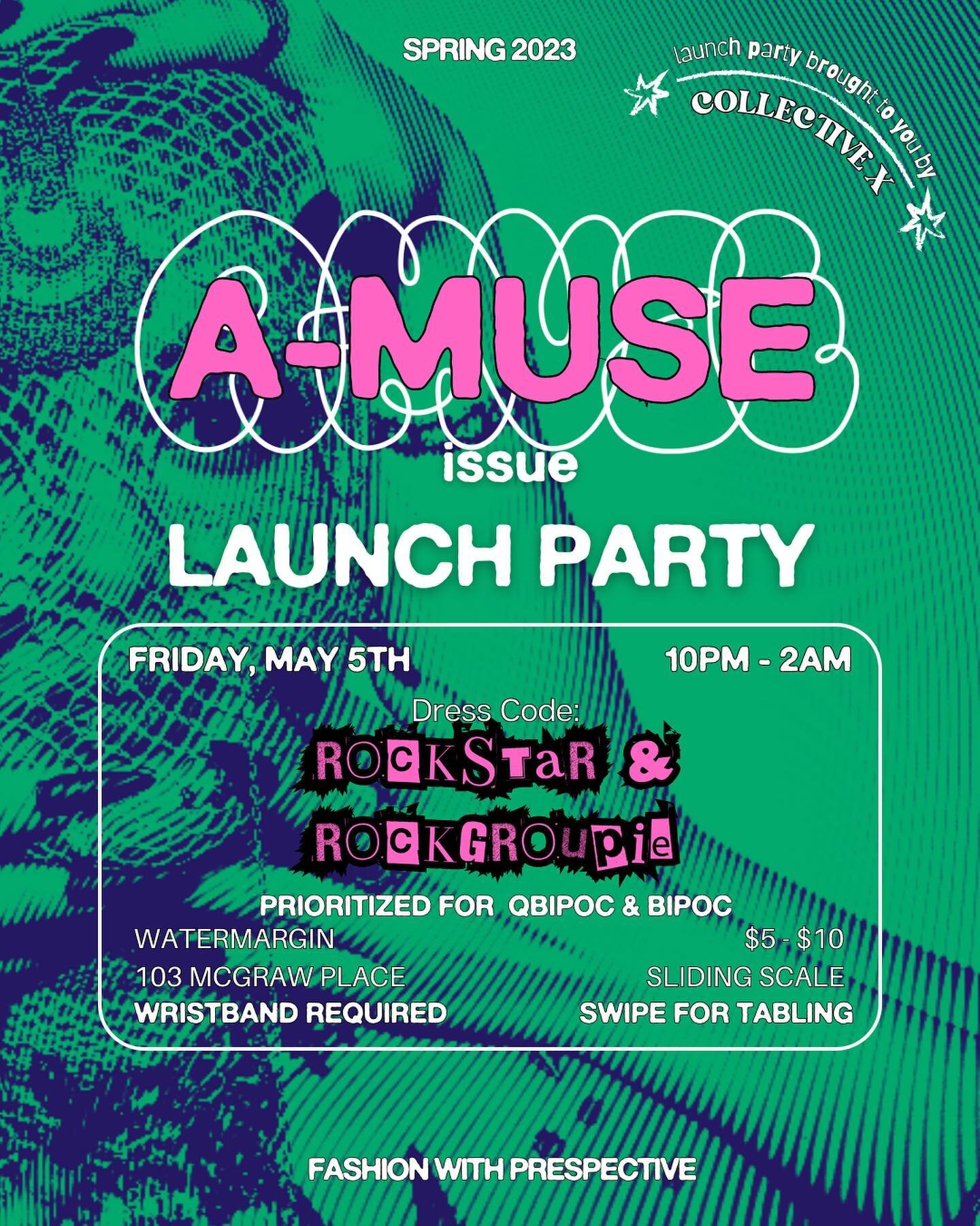 🌟JOIN COLLECTIVE X FOR THE LAUNCH OF ISSUE NO. 12: A-MUSE 🌟

FRIDAY, MAY 5TH @ WATERMARGIN 10PM - 2AM 🪩

THEME: ROCKSTAR AND ROCKGROUPIE 🎸