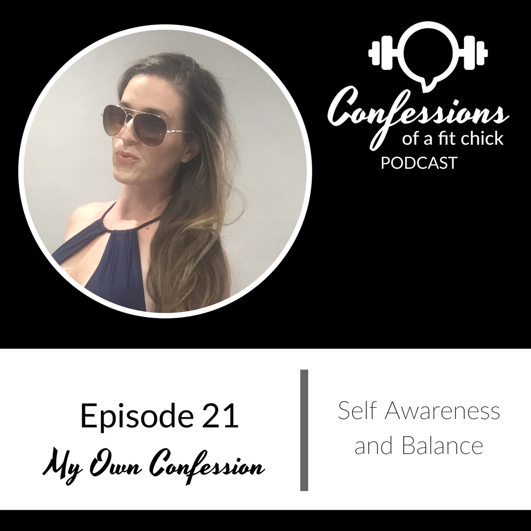 21: Self Awareness and Balance: Confession with AmandaLouise