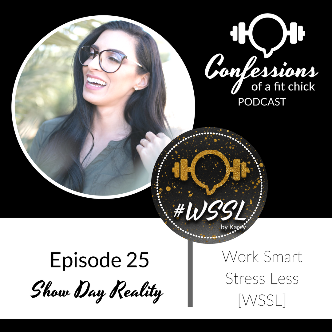 25: [WSSL] Show Day Reality