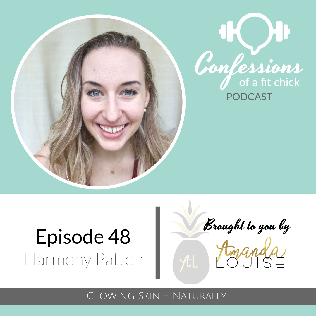 48: Glowing Skin, Naturally - Confession with The Paleo Ballerina: Harmony Patton