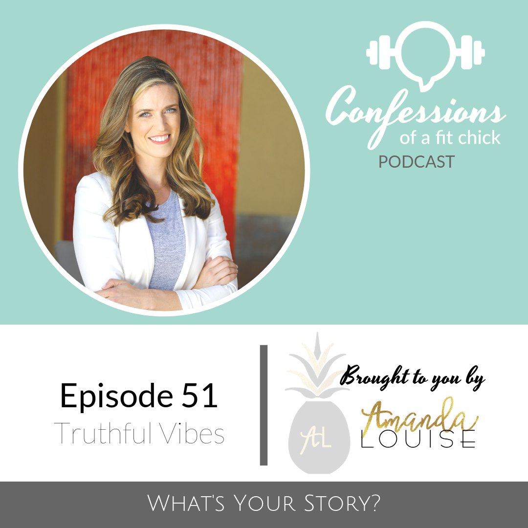 51: What's Your Story? - Truthful Vibes