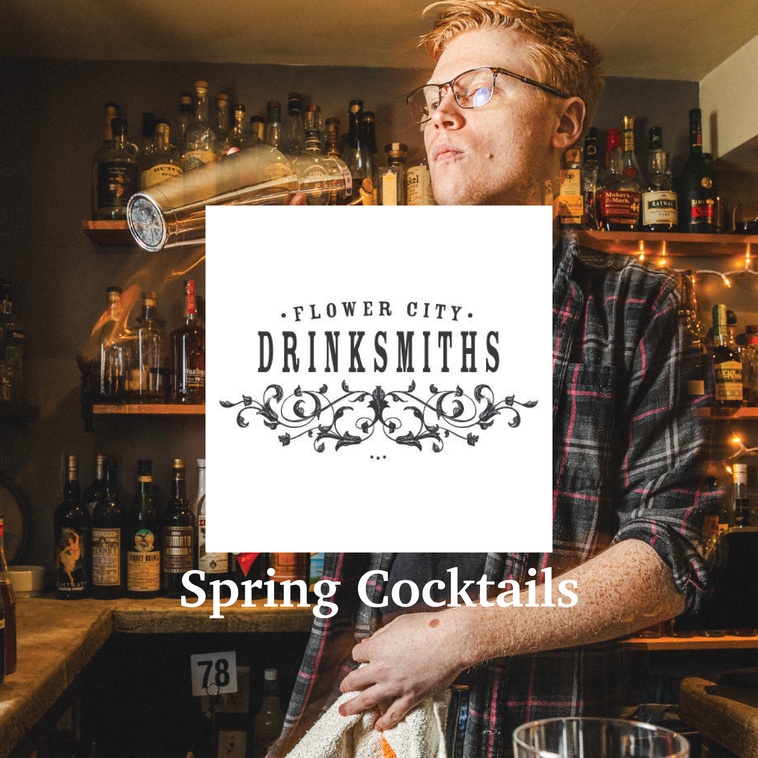 Drinksmiths Class: Spring Cocktails