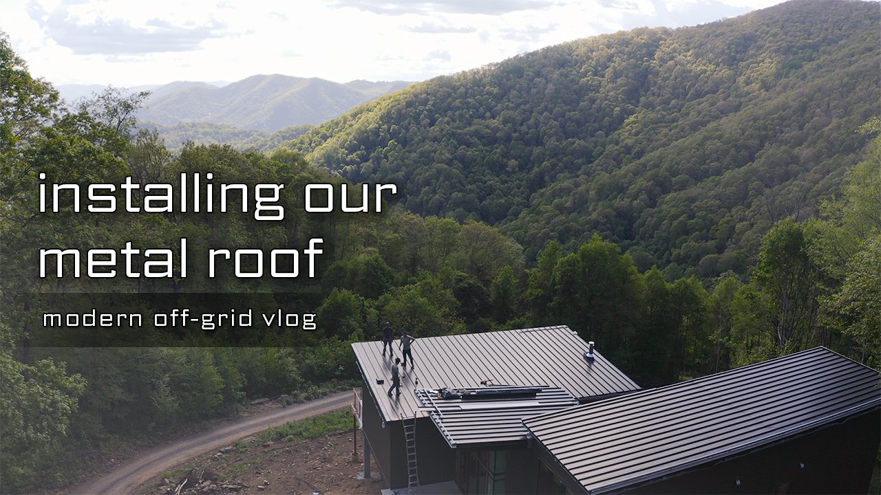 010: Installing our Metal Roof, Deck, Insulation & More | Offgrid Home