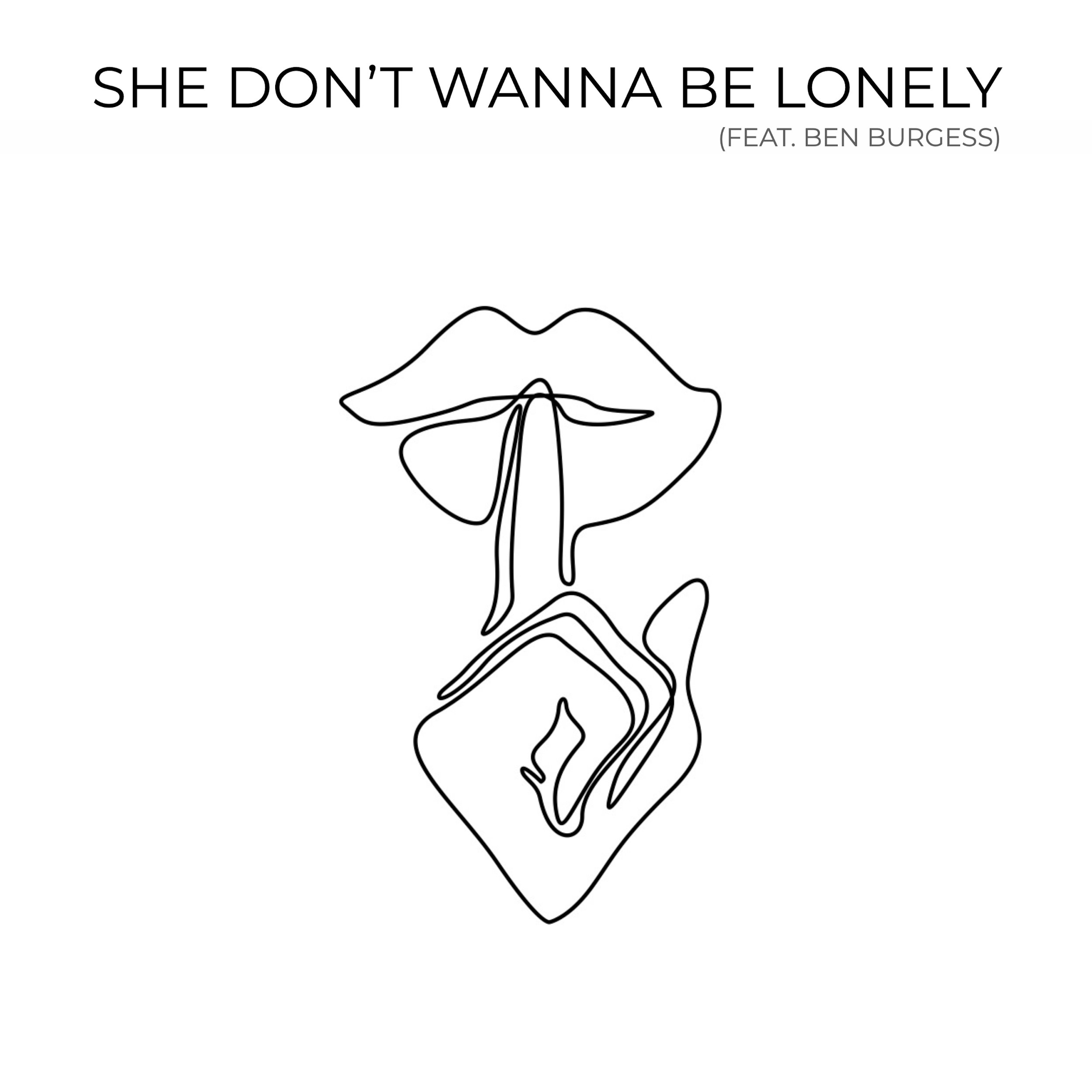 Kevin Kadish feat Ben Burgess - She Don't Wanna Be Lonely - Cover Art.jpg