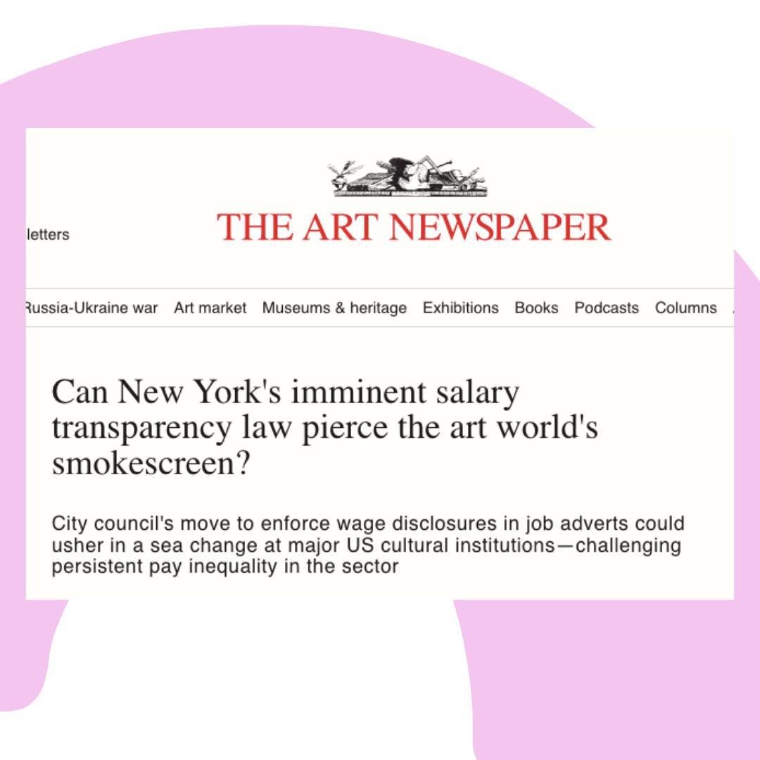 Pay transparency is key! 

&quot;This small shift, could transform the hiring process, and potentially the wage structure, of some of the top cultural institutions in the US, many of which have been subject to activist campaigns and union pushes in r