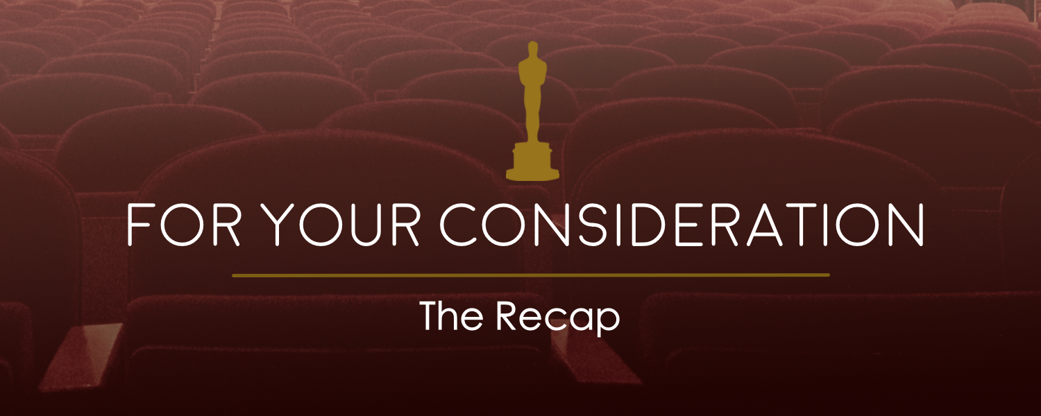 For Your Consideration- The Recap- banner.png