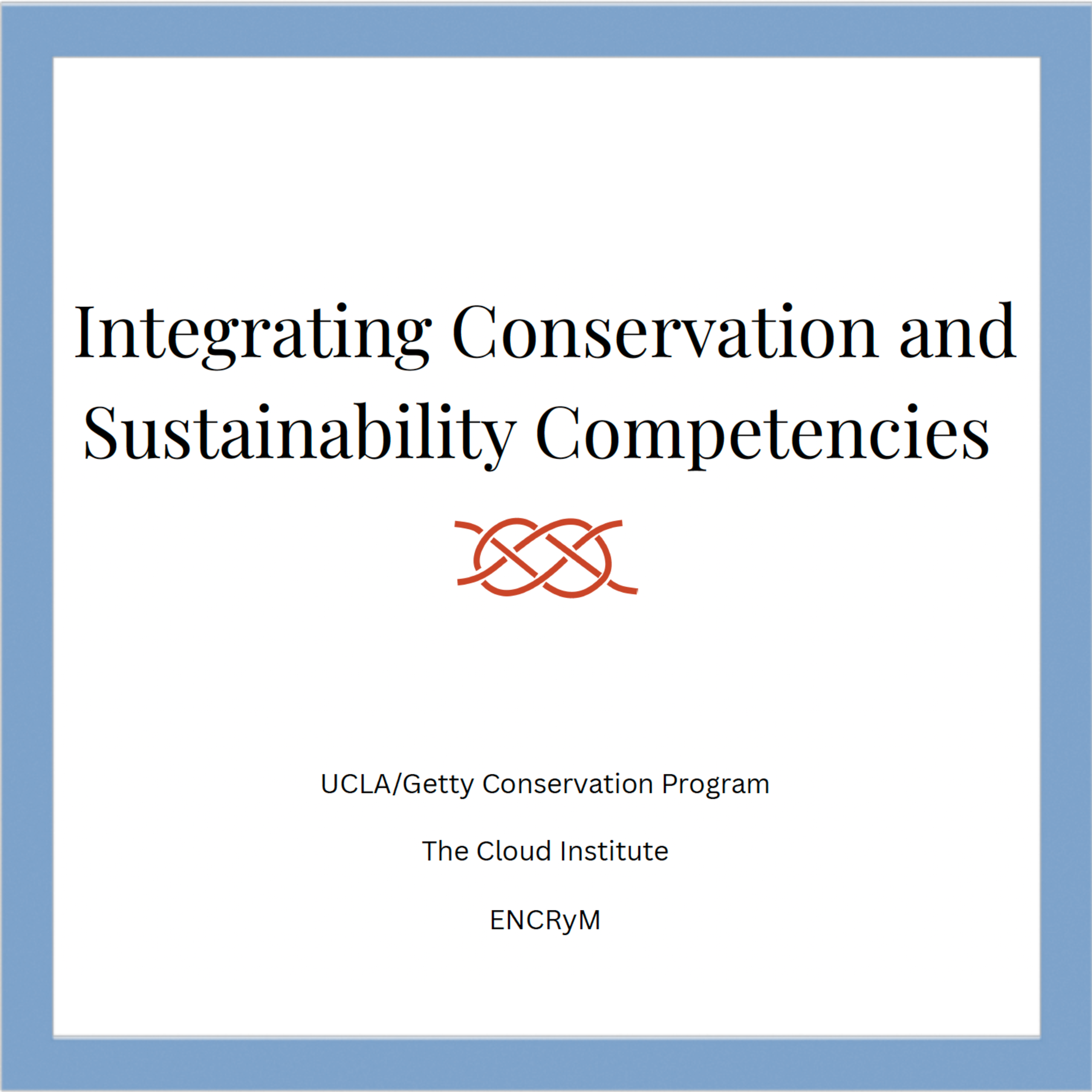Bringing Sustainability into Conservation Education with The UCLA/Getty Program