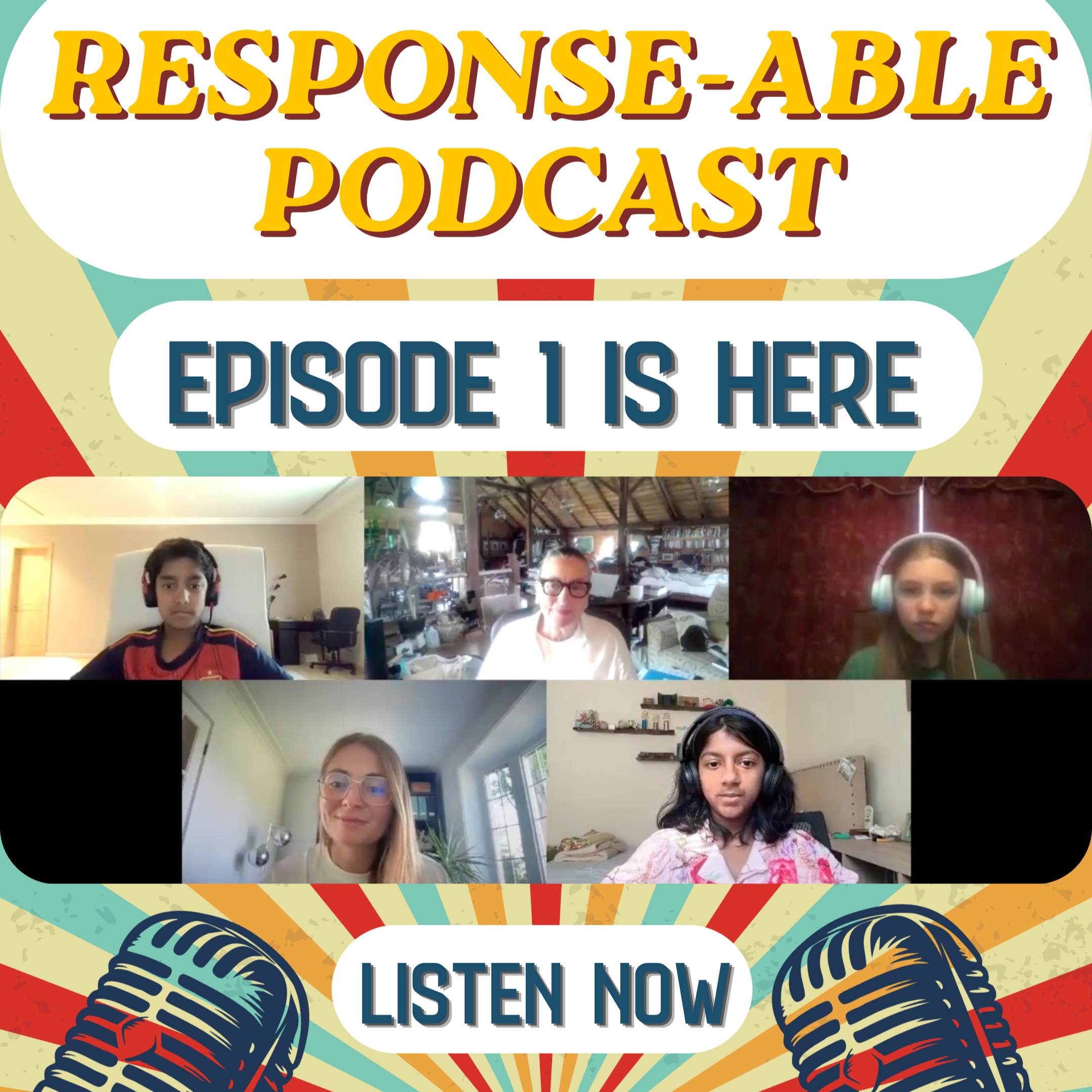 Young Voices, Big Ideas: Our First Response-Able Podcast Episode Is Here!