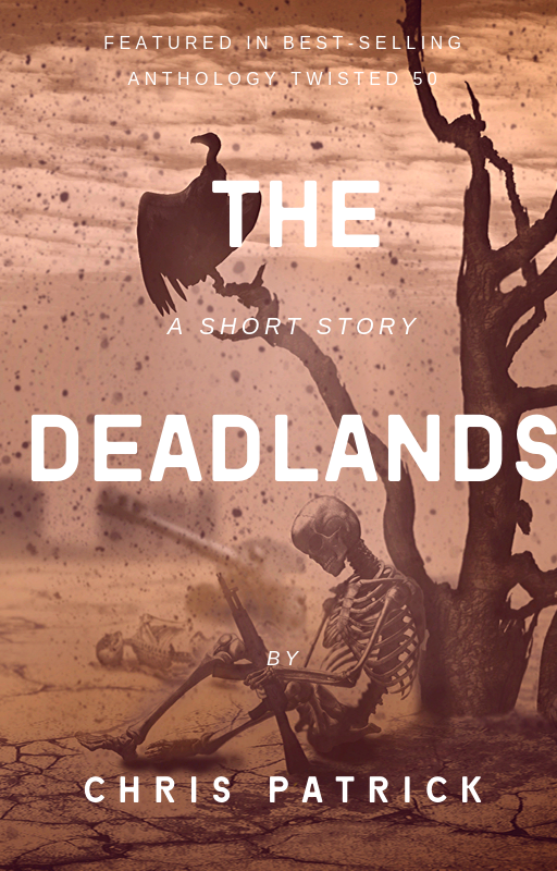 The Deadlands: The Best-Selling Short Story