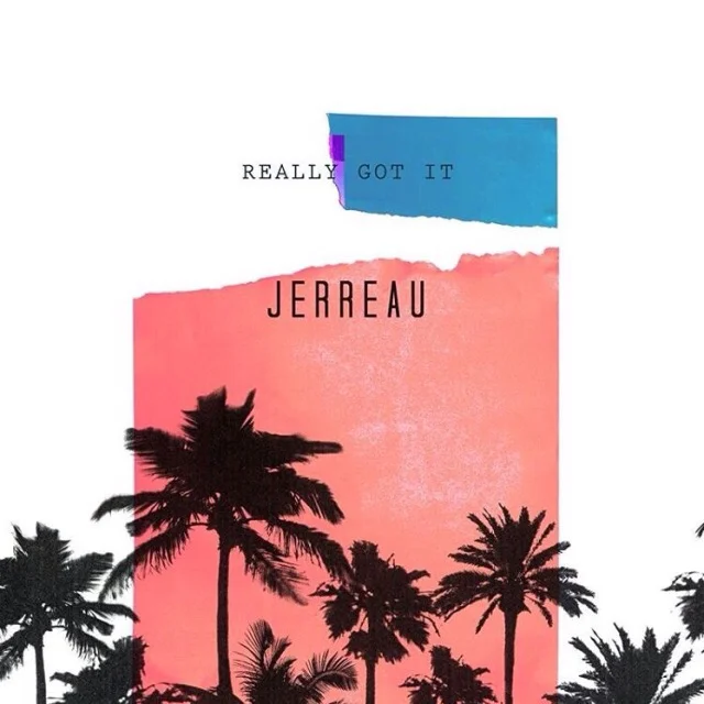Jerreau - Really Got It (Official Music Video)