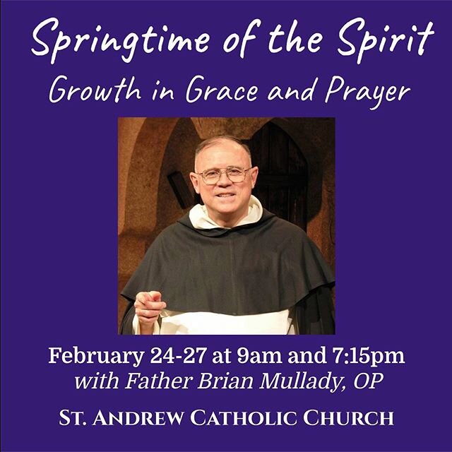 You're all invited to our Parish Mission, presented by Fr. Brian Mullady, OP. He will be speaking at all the Masses on Sunday, Feb. 23 and his talks will continue through the week at 9am and again at 7:15pm. We hope you come and join us.