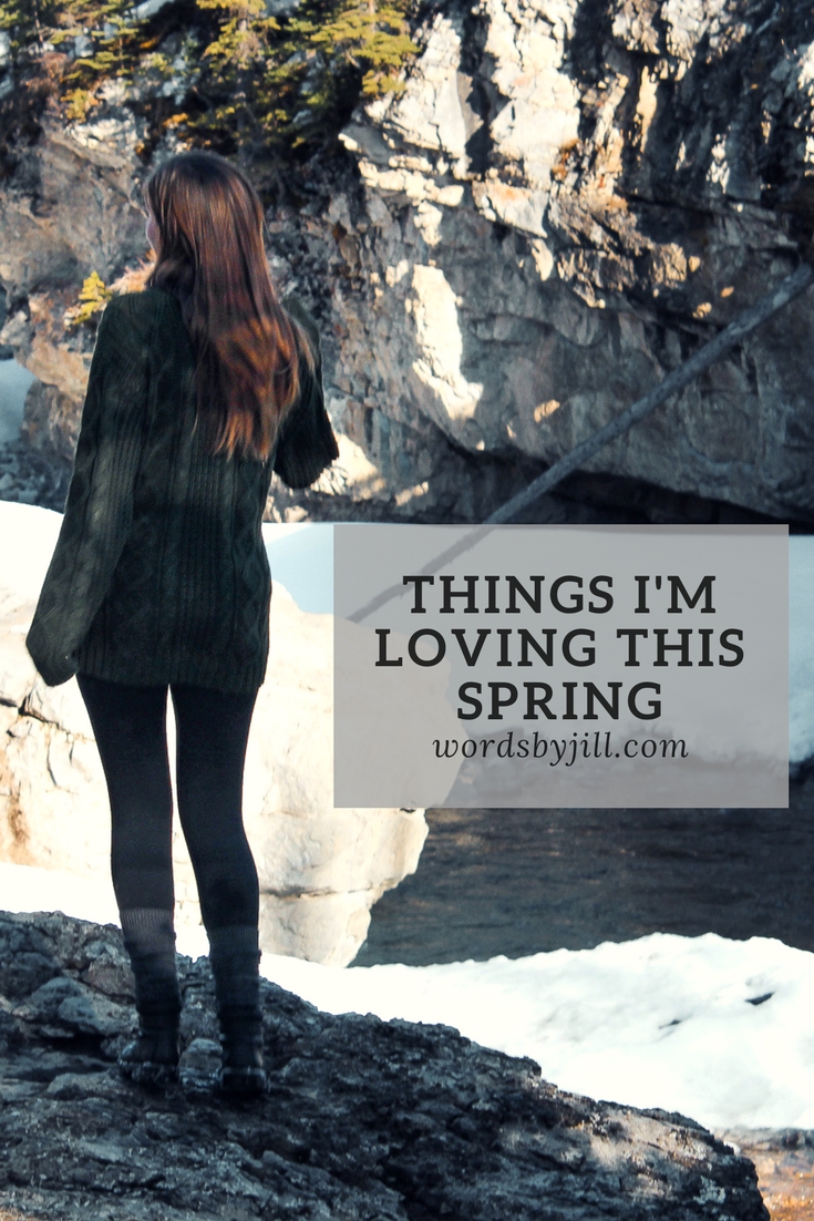 Things I'm loving spring graphic.jpg