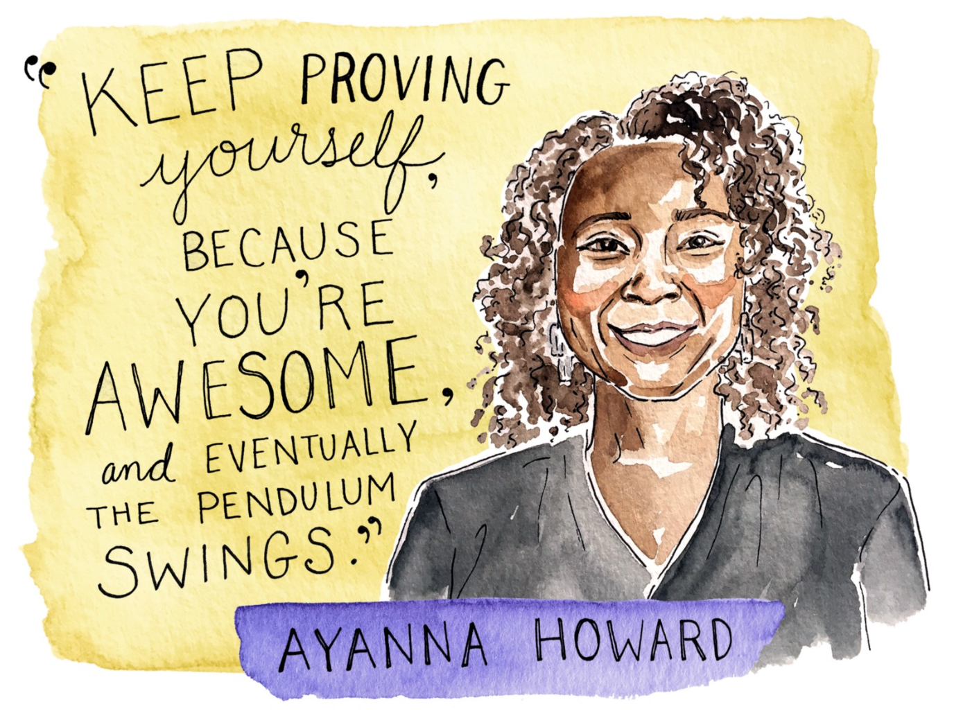 Ayanna Howard Ayanna Howard is a lot of things: a successful entrepreneur, a pioneering roboticist, the head of Georgia Tech’s School of Interactive Computing, and one of Business Insider’s “Most Powerful Women Engineers.” These days, she’s working to design a cutting-edge robot that can help children with special needs live healthier, better lives.