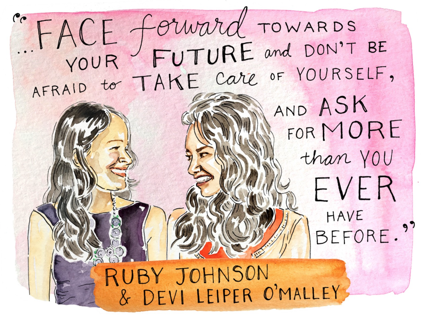 Devi Leiper O’Malley and Ruby Johnson As co-directors of the FRIDA (Flexibility, Resources, Inclusivity, Diversity, Action) Fund , Devi Leiper O’Malley and Ruby Johnson are helping young feminists harness their collective power to transform their communities. FRIDA has declared war on the funding gap for young feminist movements, directing its resources to girls around the globe who are working to end violence, promote human rights, and disrupt the status quo.