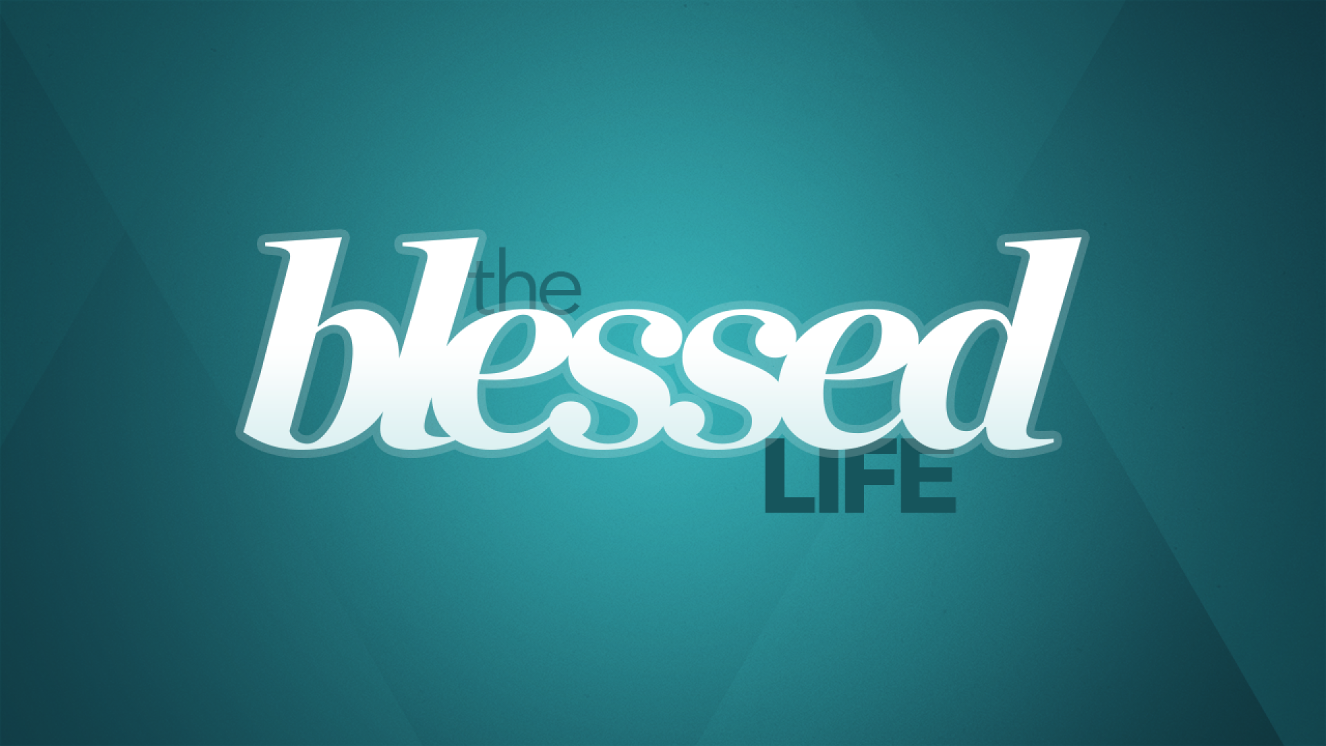 The Blessed Life (1920x1080).png