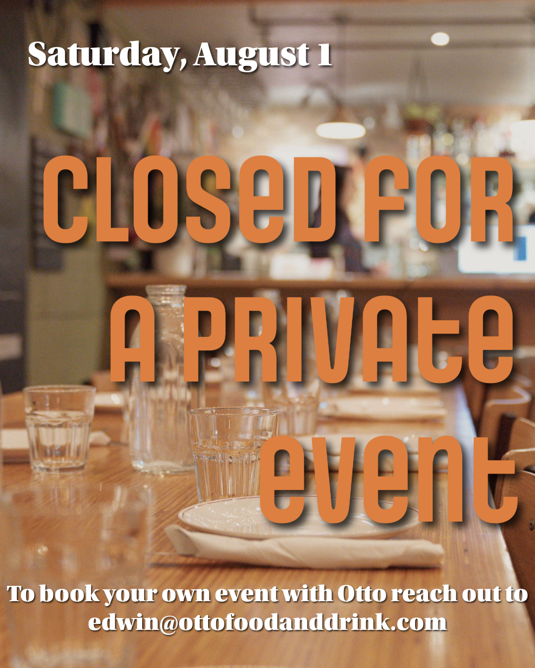 Otto Closed for Private Event