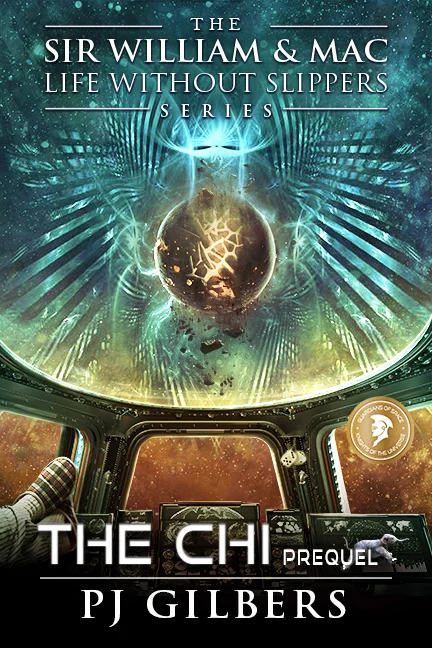 “Sir William & Mac : Life Without Slippers Series” Prequel March 2019 Cover art for a sci-fi book series