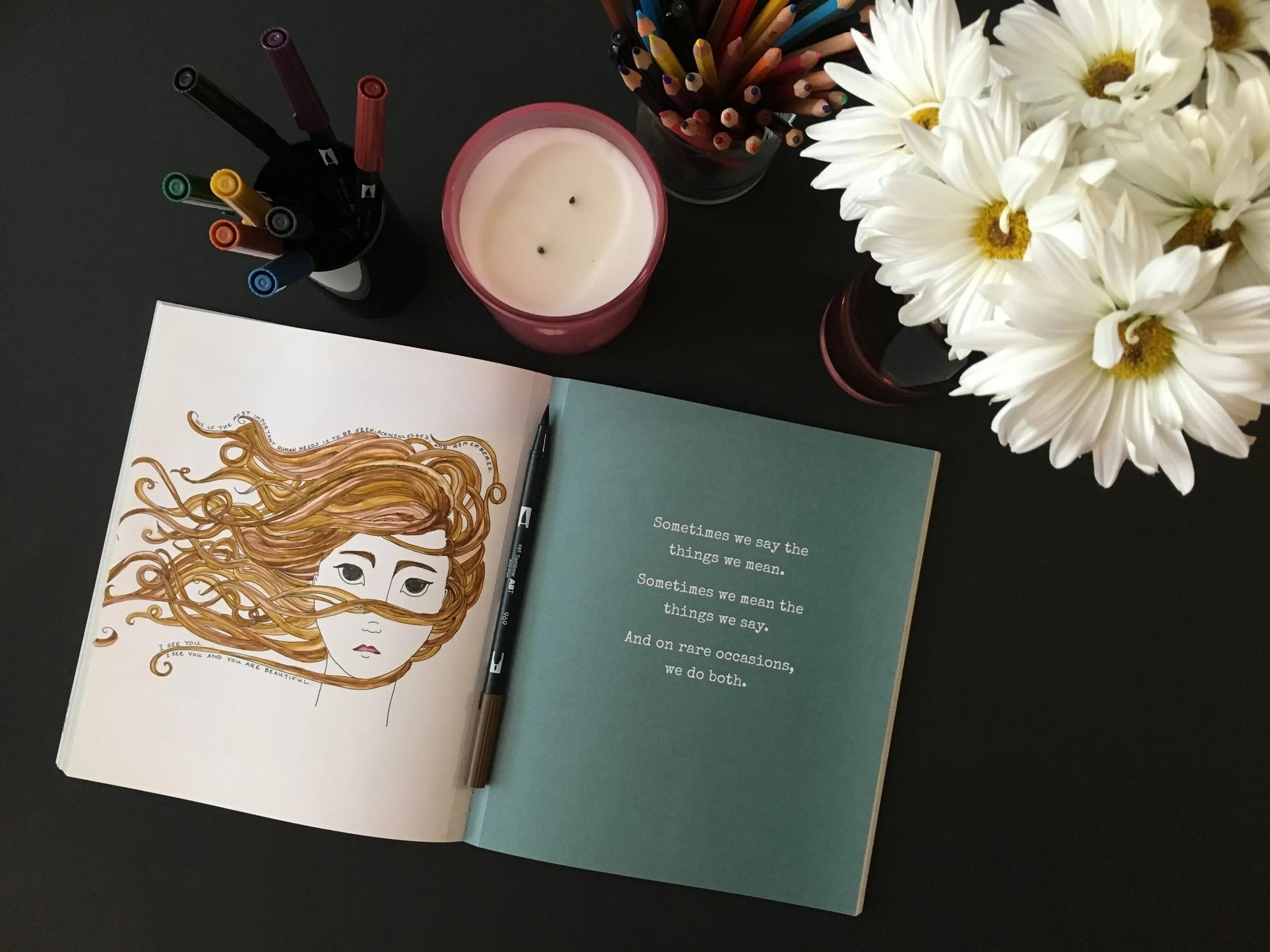 Text: One of the most important human needs is to be seen, acknowledged, and remembered. I see you. I see you and you are beautiful. (left) Sometimes we say the things we mean. Sometimes we mean the things we say. And on rare occasions, we do both. (right)