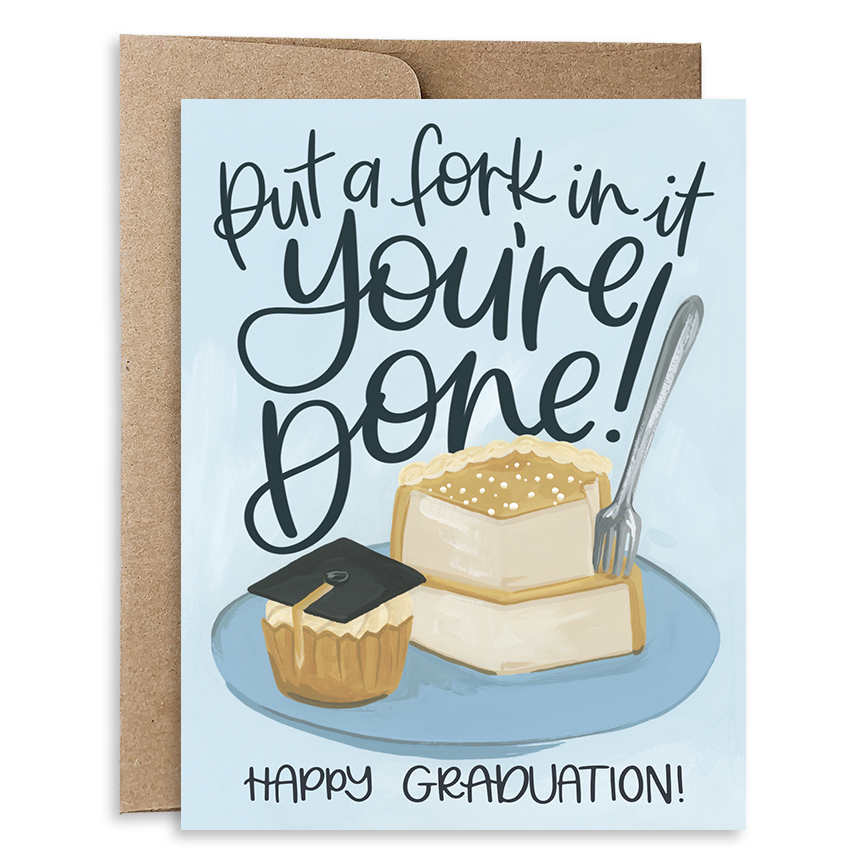  Put a Fork In It Graduation Greeting Card 