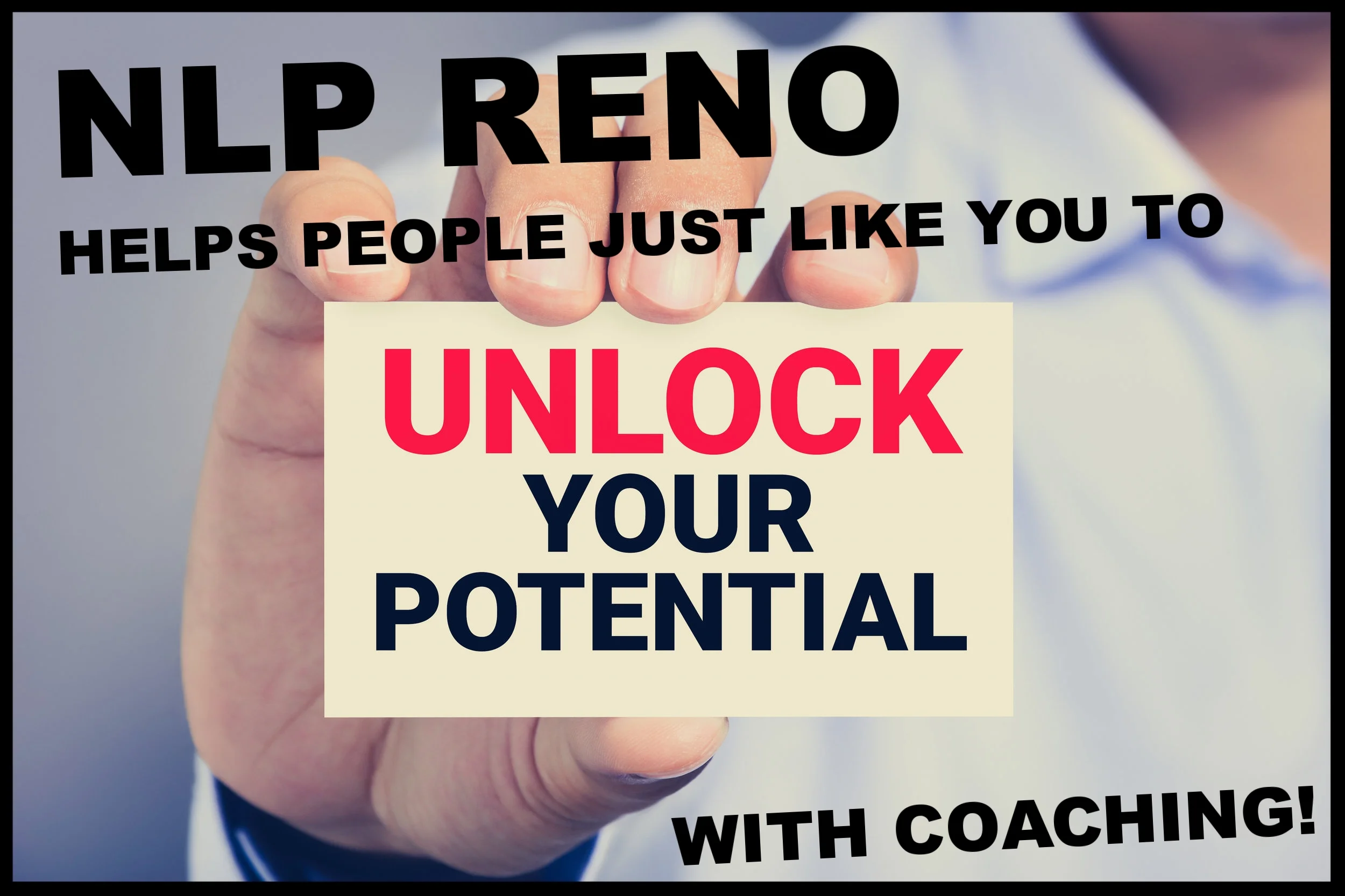IF YOU ARE LOOKING FOR ASSISTANCE WITH BREAKING THRU IN ANY AREA OF YOUR LIFE NLP COACHING IS THE ONE OF THE MOST RESULTS DRIVEN AND PROVEN METHODS FOR HUMAN CHANGE