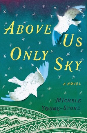 Above+Us+Only+Sky+by+Michele+Young-Stone+cover.jpeg