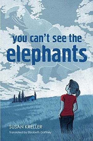 You+Can't+See+the+Elephants+by+Susan+Kreller+cover.jpeg