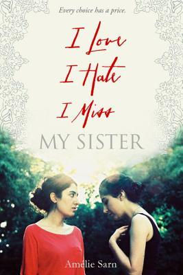 I+Love+I+Hate+I+Miss+My+Sister+by+Amélie+Sarn+cover.jpeg