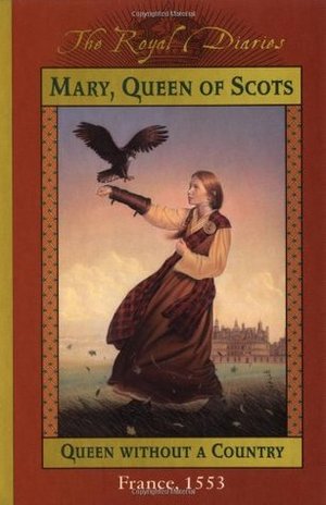 Mary,+Queen+of+Scots-+Queen+Without+a+Country+by+Kathryn+Lasky+cover.jpeg