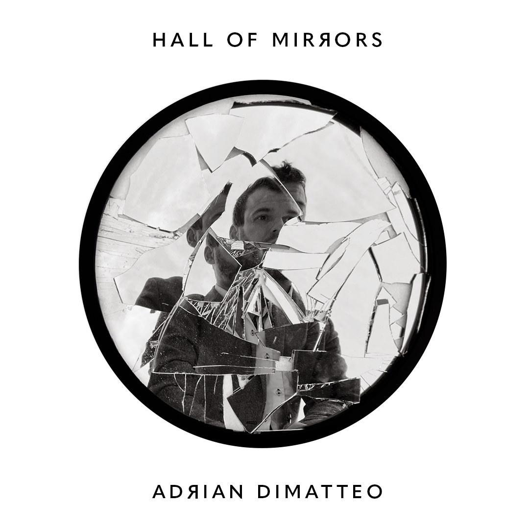 A black and white photograph of a broken mirror reflecting a man in a suit, with the text "Hall of Mirrors" at the top and "Adrian Dimatteo" at the bottom.