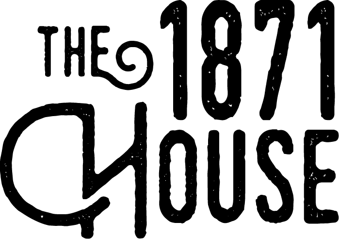 The 1871 House