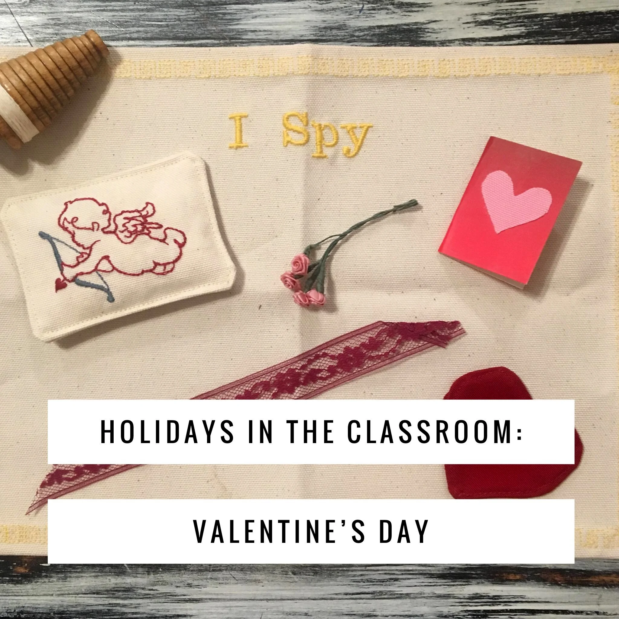 Holidays in the Classroom: Valentine's Day