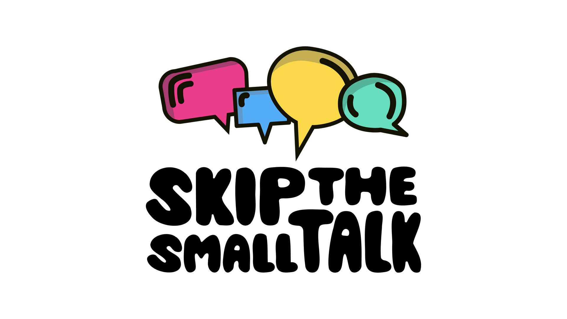 Chat with no small talk