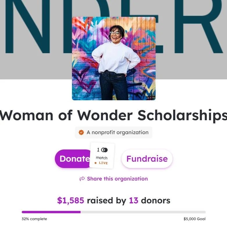 WoW! - we are off to a great start. Over 25% of the way to our goal!
Thank you to everyone who has supported! Keep the giving going!
Tell us below why you support Woman of Wonder, and remember to donate before 11:59pm to have your dollars matched. T