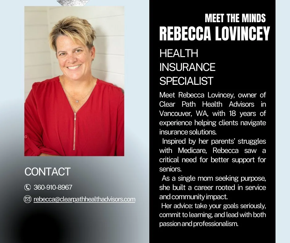 💼✨ Meet the Minds Monday Spotlight ✨💼

This week, we&rsquo;re proud to feature Rebecca Lovincey , owner of Clear Path Health Advisors Inc  in Vancouver, WA. With 18 years of experience, Rebecca helps individuals&mdash;especially seniors&mdash;find 