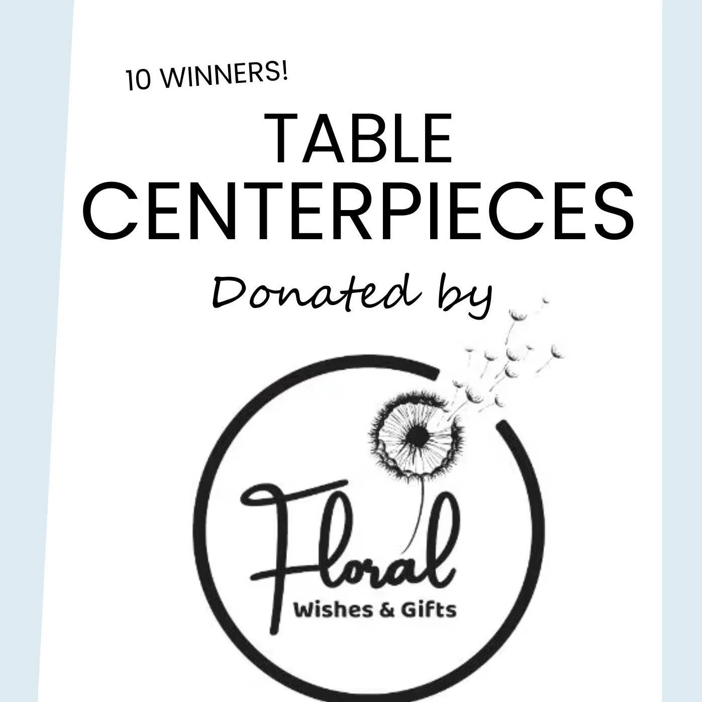 Thank you to Floral Wishes &amp; Gifts  for donating 10 beautiful floral centerpieces for our event. Your creativity and generosity brought color, warmth, and joy to every table &mdash; we are truly grateful for your support of Woman of Wonder White 