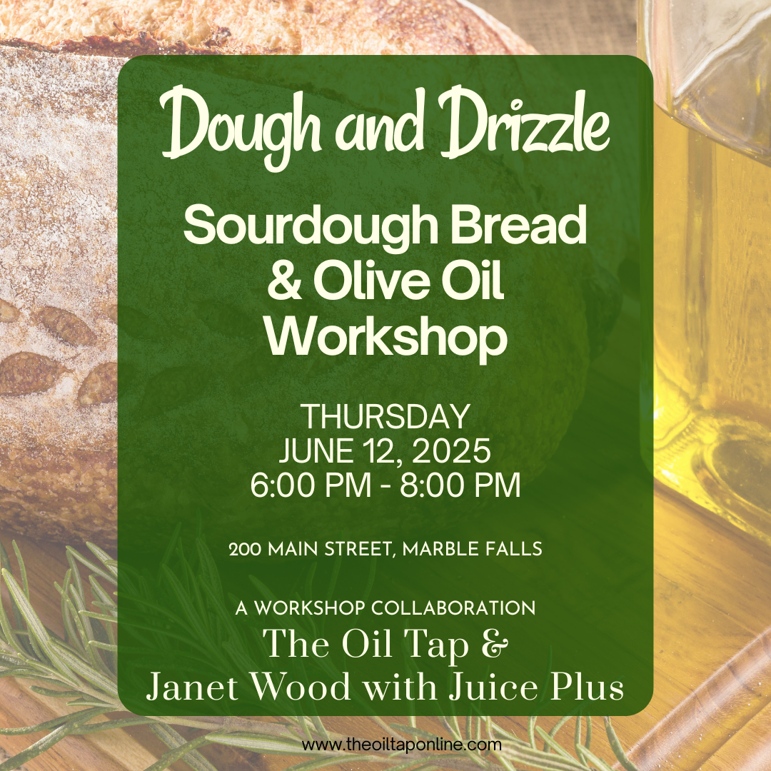 Dough & Drizzle, A Sourdough Bread & Olive Oil Workshop