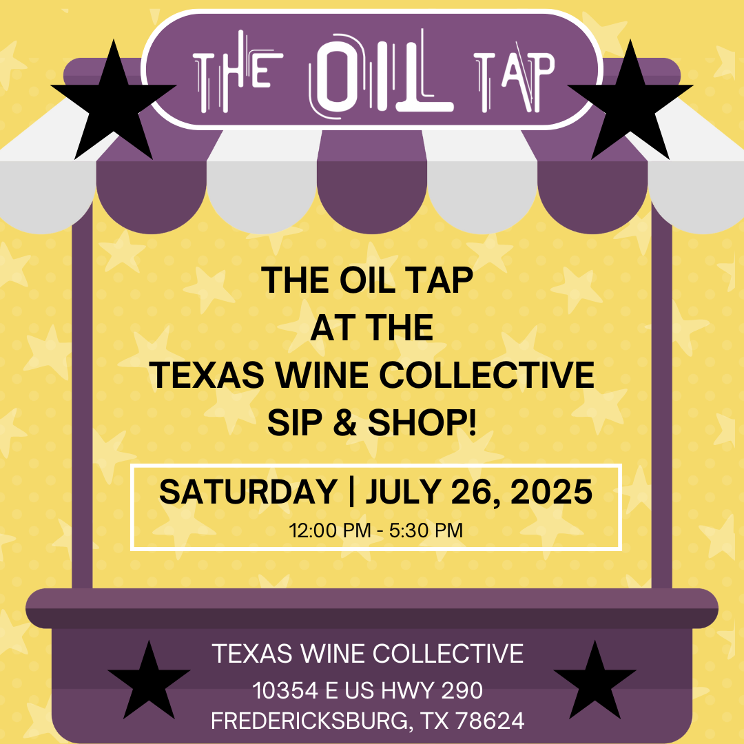 The Oil Tap Travelers at The Texas Wine Collective Sip and Shop