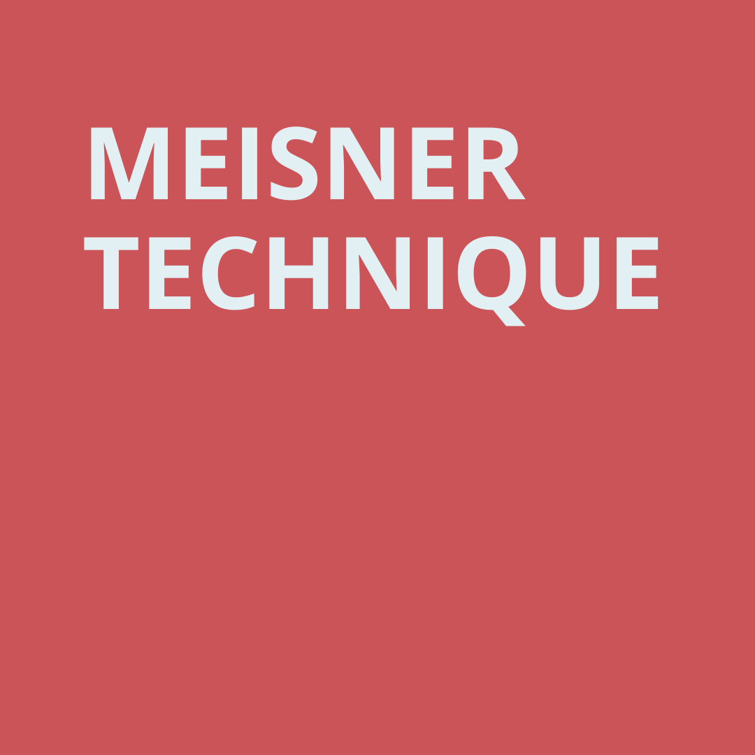 Meisner Technique - Term 5