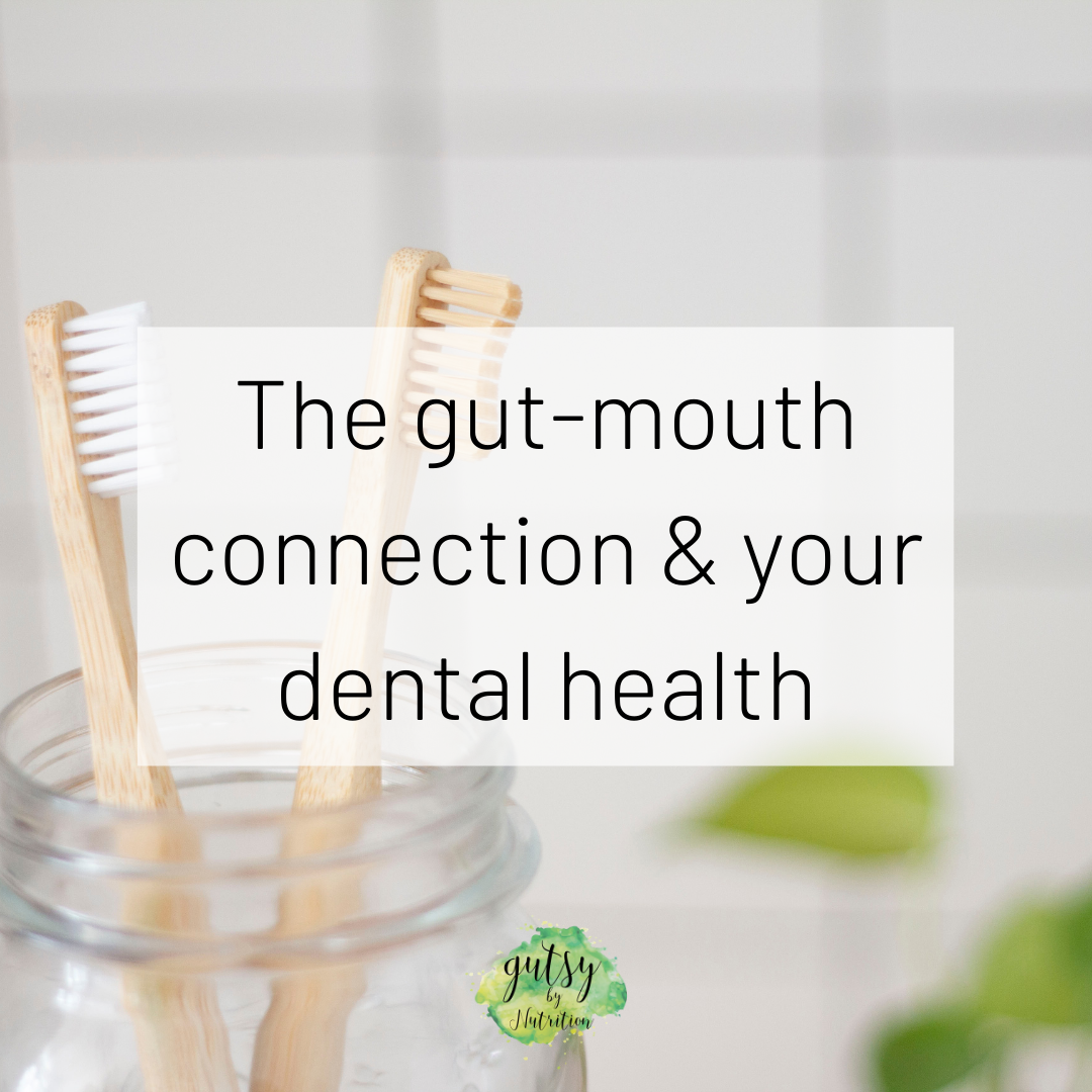 Your gut and dental health