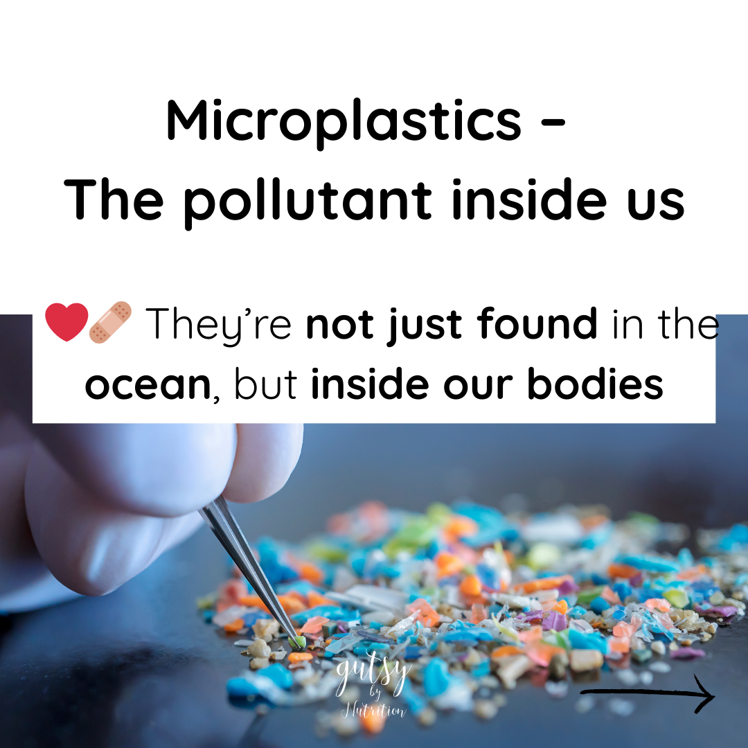 Microplastics –  the pollutant inside us