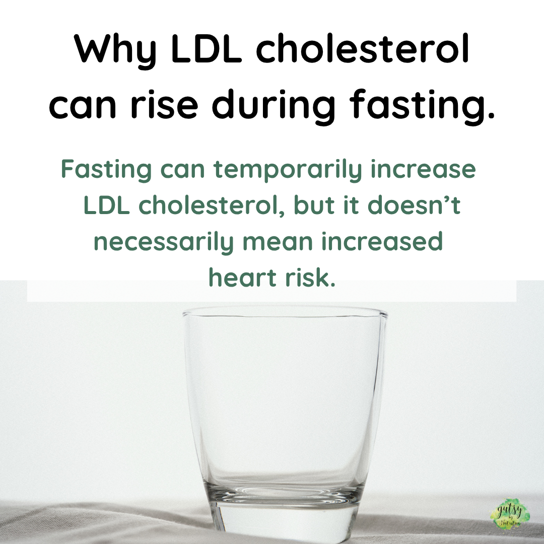 Why LDL cholestoerol might rise during fasting