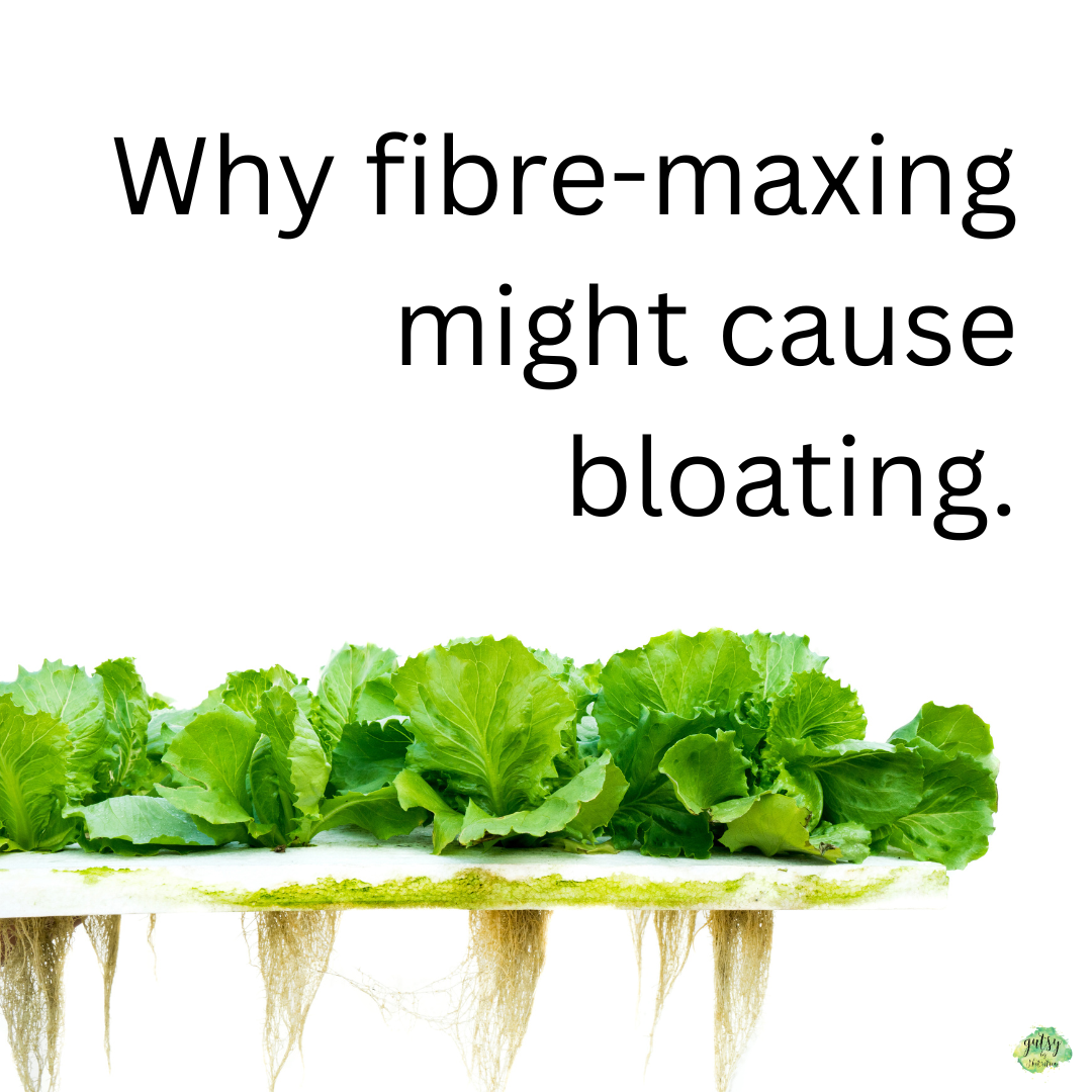 Why fibre-maxing can cause bloating (and what to do about it)