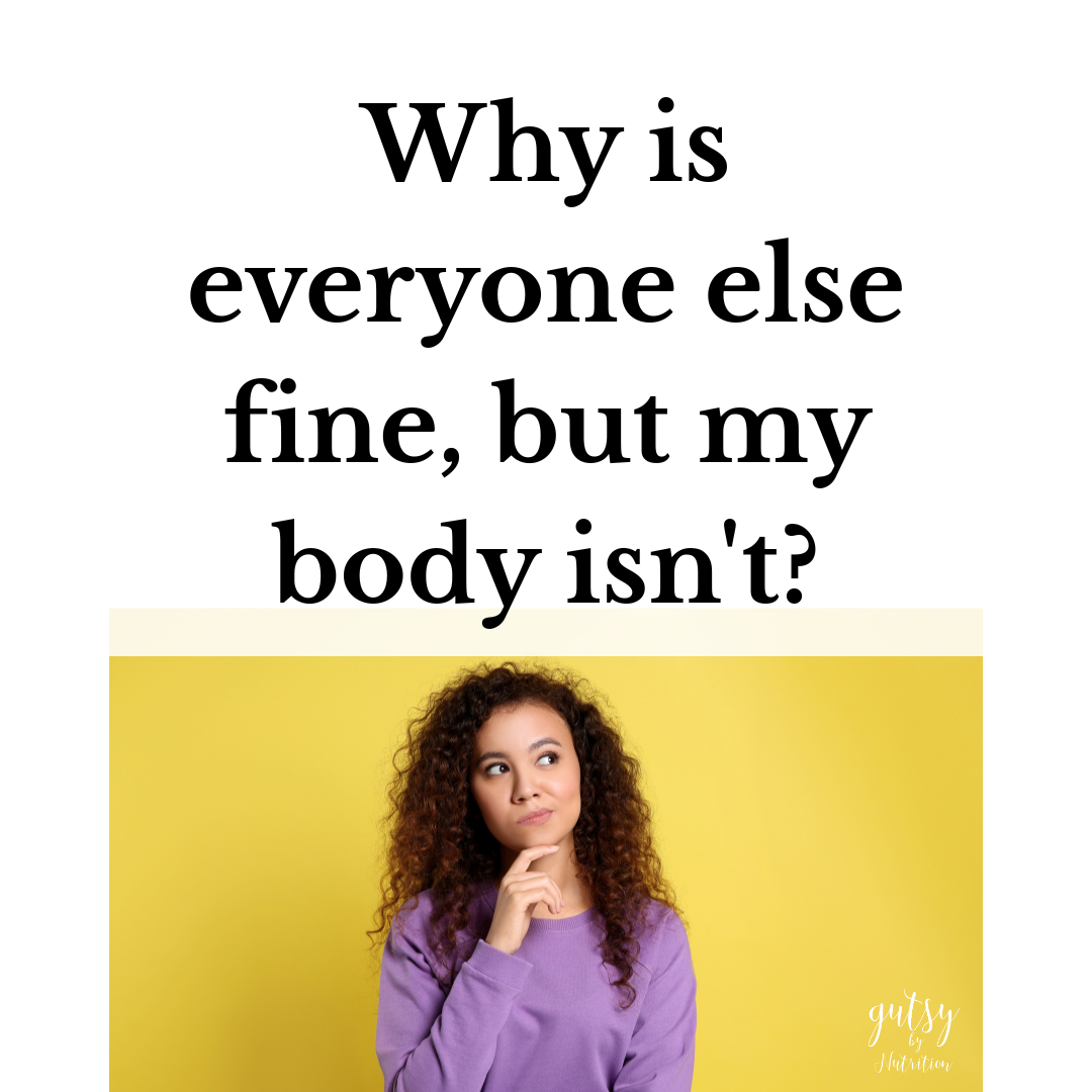 Why is everyone else fine, but my body isn't?